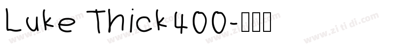 Luke Thick400字体转换